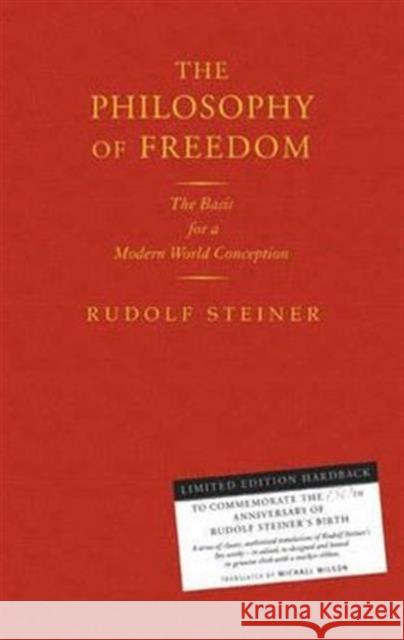 The Philosophy of Freedom: The Basis for a Modern World Conception Rudolf Steiner 9781855842564 Rudolf Steiner Press