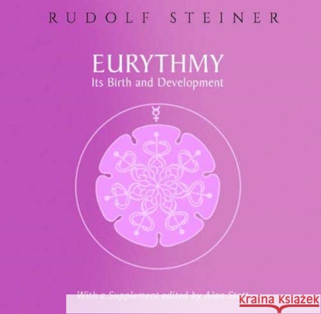 Eurythmy, Its Birth and Development Rudolf Steiner 9781855845664 Rudolf Steiner Press