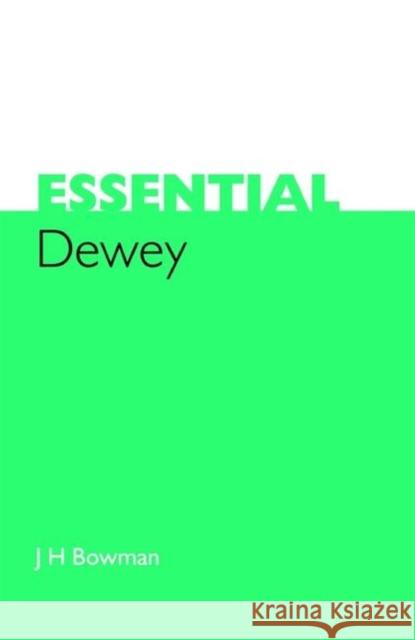 Essential Dewey J.H. Bowman 9781856045193 Facet Publishing