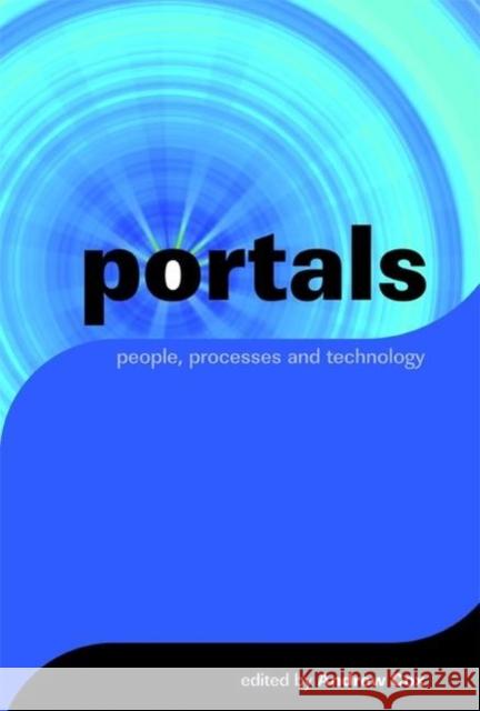 Portals: People, Processes, Technology Cox, Andrew 9781856045469 Facet Publishing