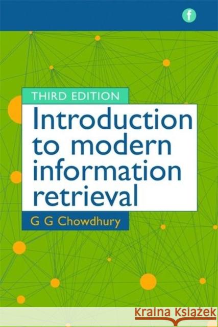 Introduction to Modern Information Retrieval G G Chowdhury 9781856046947 0