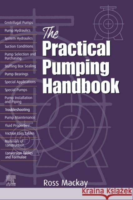 The Practical Pumping Handbook Ross MacKay 9781856174107 Elsevier Science