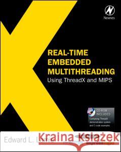 real-time embedded multithreading using threadx and mips  Lamie, Edward 9781856176316 0