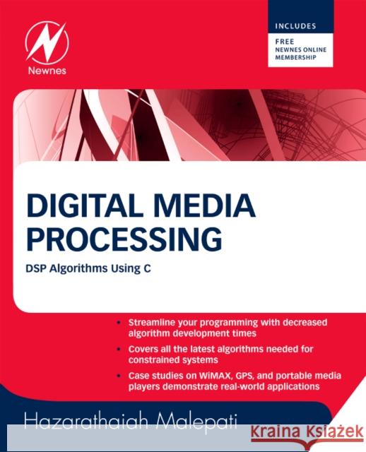 Digital Media Processing: DSP Algorithms Using C Malepati, Hazarathaiah 9781856176781 0