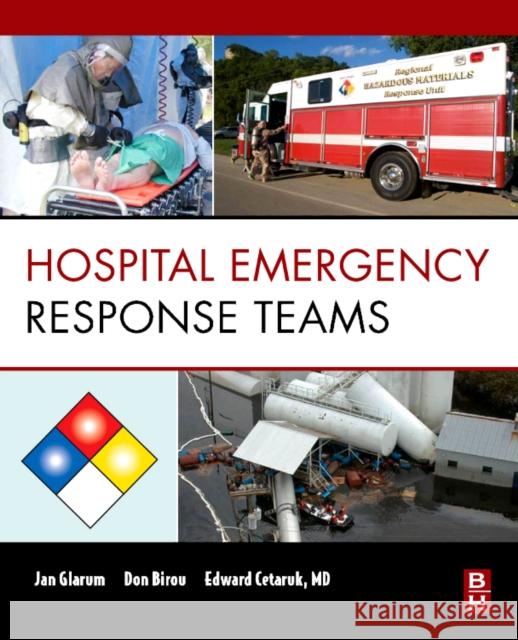 Hospital Emergency Response Teams: Triage for Optimal Disaster Response Glarum, Jan 9781856177016 0