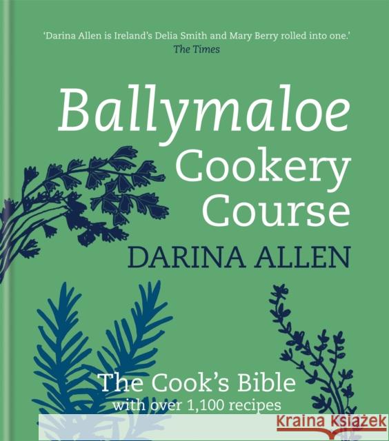 Ballymaloe Cookery Course: Revised Edition Darina Allen 9781856267298 Octopus Publishing Group