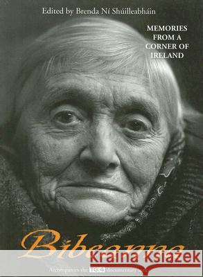 Bibeanna: Memories from a Corner of Ireland Brenda Ni Shuilleabhain 9781856355438 The Mercier Press Ltd