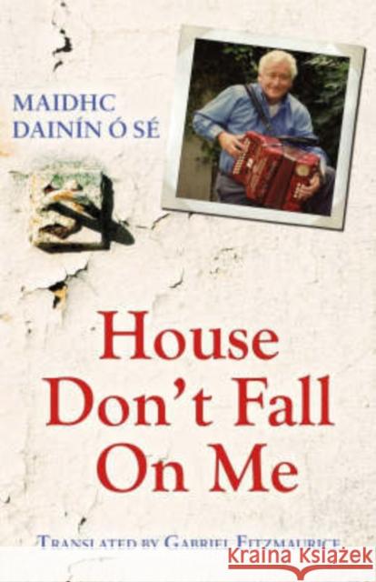 House, Don't Fall on Me Maidhc Dainin O 9781856355506 Mercier Press