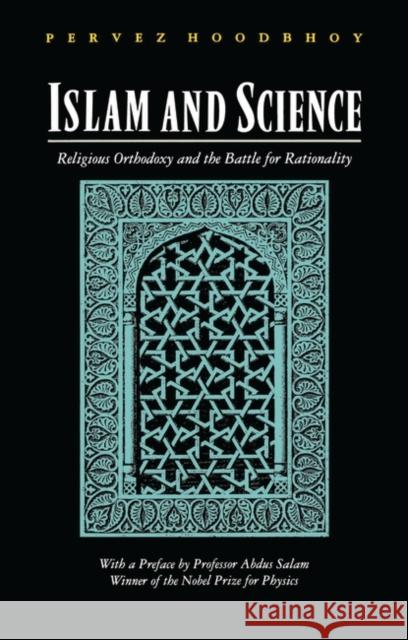 Islam and Science Hoodbhoy, Pervez 9781856490252