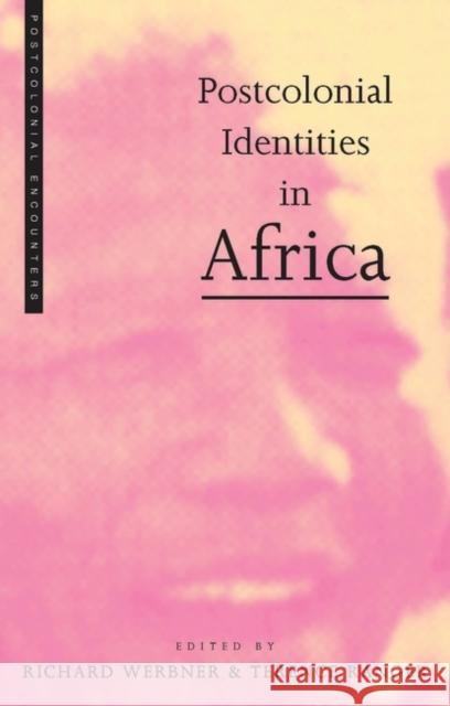 Postcolonial Identities in Africa TO Ranger 9781856494168 0