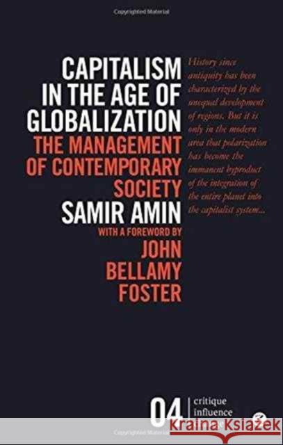 Capitalism in the Age of Globalization Samir Amin 9781856494670