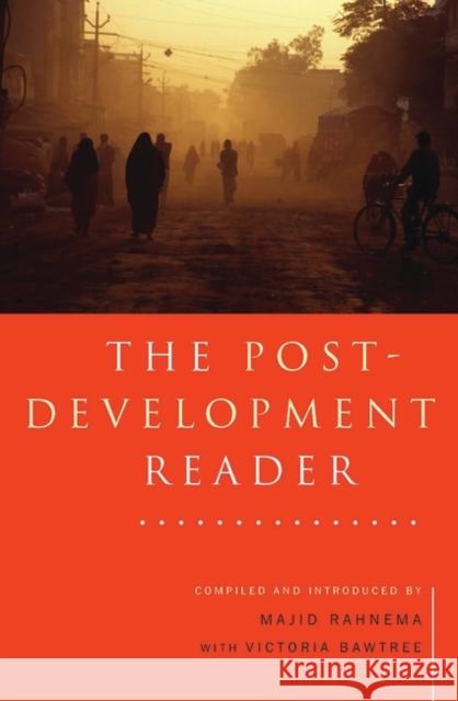 The Post-Development Reader Majid Rahnema 9781856494748