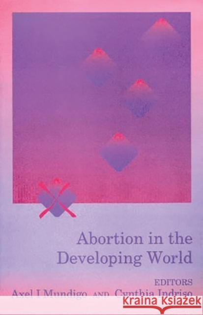 Abortion in the Developing World  9781856496506 Zed Books Ltd