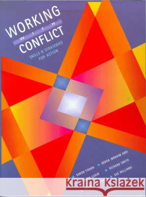 Working with Conflict : Skills and Strategies for Action Simon Fisher 9781856498364 Zed Books
