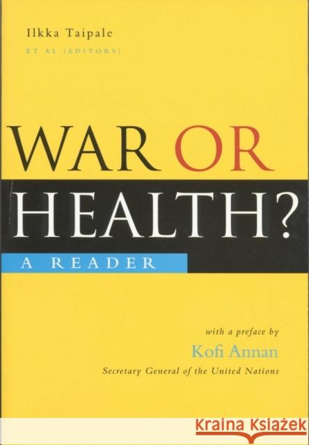 War or Health: A Reader Taipale, Ilkka 9781856499514 Zed Books Ltd