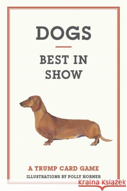 Dogs: Best in Show Horner, Polly 9781856699013