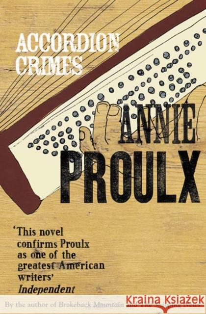 Accordion Crimes Annie Proulx 9781857025750