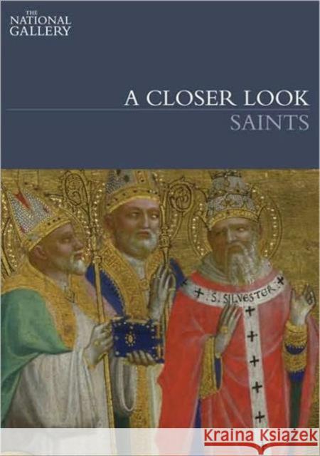 A Closer Look: Saints Erika Langmuir 9781857094657 National Gallery London