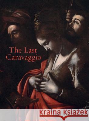The Last Caravaggio Francesca Whitlum-Cooper 9781857097207 National Gallery Company Ltd