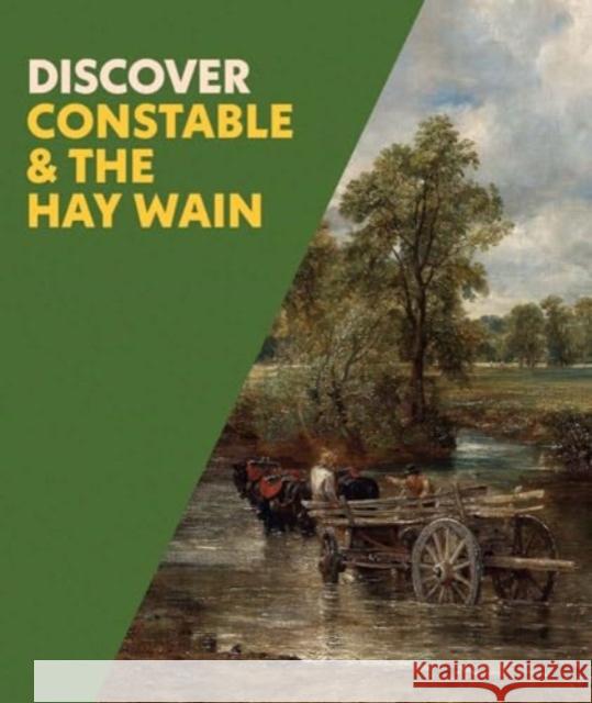 Discover Constable & The Hay Wain Mary McMahon 9781857097214 National Gallery Company Ltd