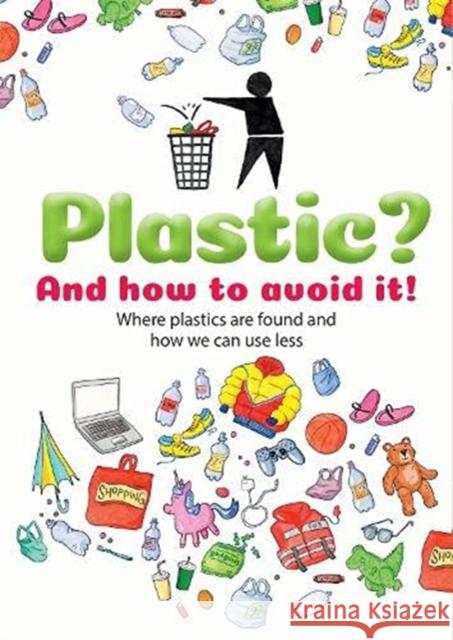 Plastic: And how to avoid it! Dela Kienle 9781857144871 Ragged Bears