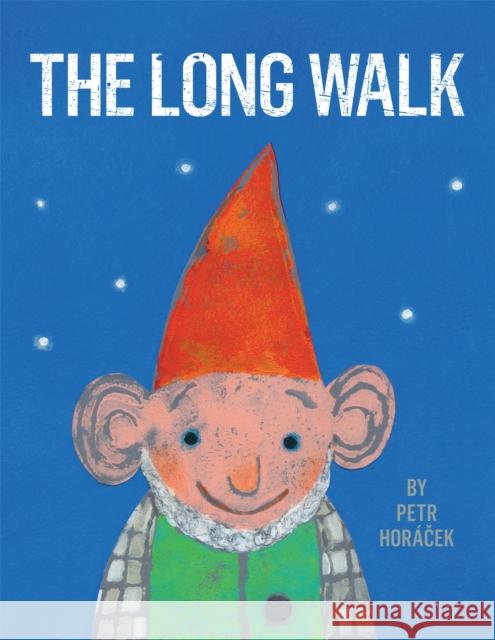The Long Walk Petr Horacek 9781857144994
