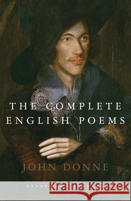 The Complete English Poems John Donne 9781857150056 0