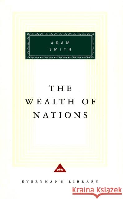 The Wealth Of Nations Adam Smith 9781857150117 Everyman