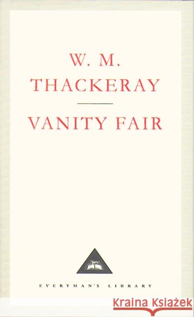 Vanity Fair: A Novel Without a Hero William Makepeace Thackeray 9781857150124 Everyman