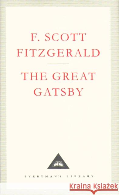 The Great Gatsby F Scott Fitzgerald 9781857150193 Everyman