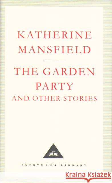 The Garden Party And Other Stories Katherine Mansfield 9781857150483