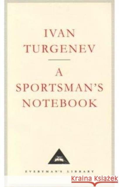 A Sportsman's Notebook Ivan Turgenev 9781857150544