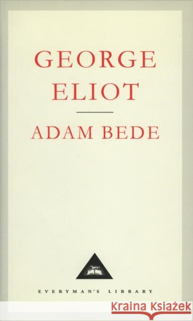 Adam Bede George Eliot 9781857150599 Everyman