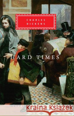 Hard Times Charles Dickens 9781857150735 Everyman