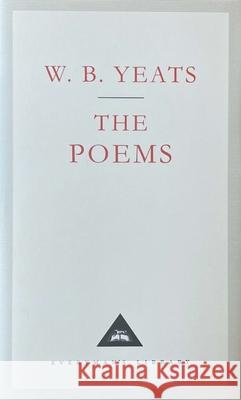 The Poems W B Yeats 9781857151039 Everyman