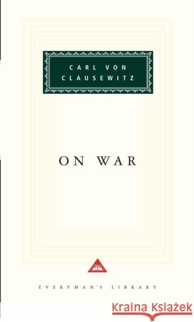 On War Carl Von Clausewitz 9781857151213 Everyman