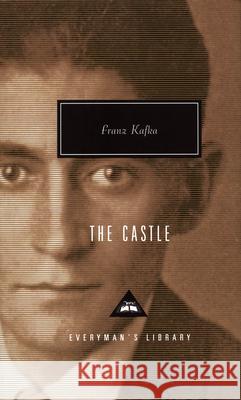 The Castle Franz Kafka 9781857151275 Everyman