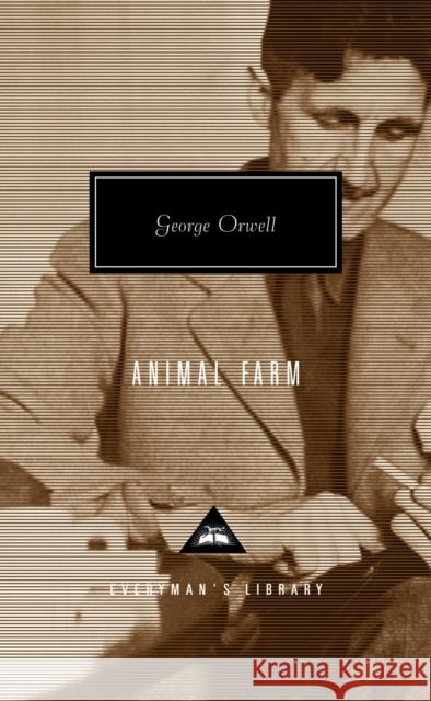 Animal Farm George Orwell 9781857151503 Everyman