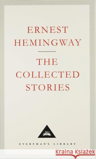 The Collected Stories Ernest Hemingway 9781857151879 Everyman