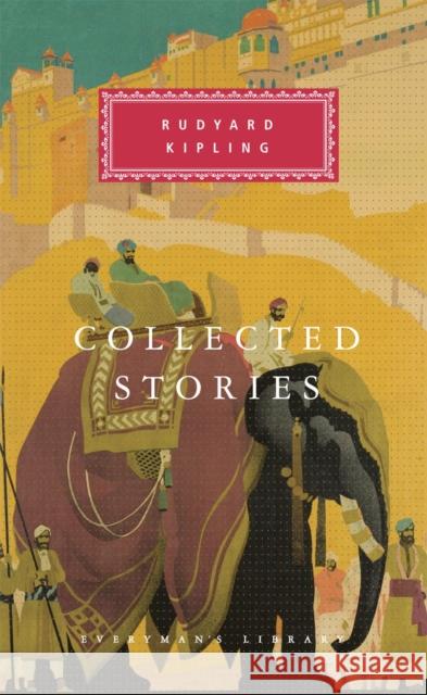 Collected Stories Rudyard Kipling 9781857151992 Everyman