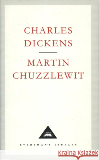 Martin Chuzzlewit Charles Dickens 9781857152005 Everyman