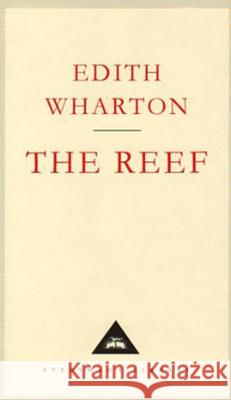 The Reef Edith Wharton 9781857152012 Everyman