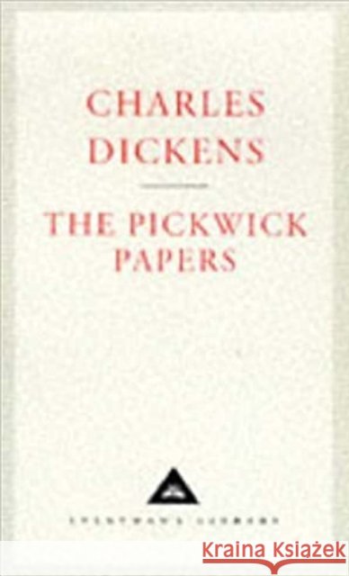 The Pickwick Papers Charles Dickens 9781857152111
