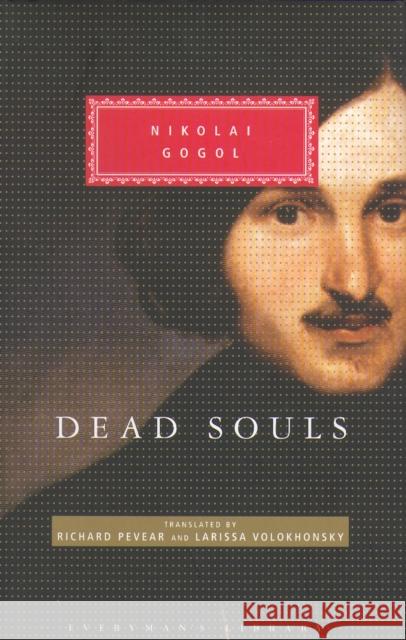 Dead Souls Nikolai Gogol 9781857152807 Everyman