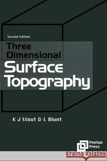 Three Dimensional Surface Topography Ken J. Stout Liam Blunt Liam Blunt 9781857180268 Butterworth-Heinemann