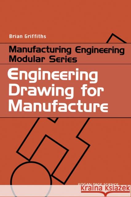 Engineering Drawing for Manufacture James Barclay Brian Griffiths 9781857180336 