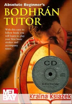 Absolute Beginner's Bodhran Tutor [With CD] Conor Long 9781857201017 Walton's Manufacturing