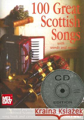 100 Great Scottish Songs: Scotland's Best Loved Songs [With CD] Patrick Conway 9781857201031 Walton's Manufacturing