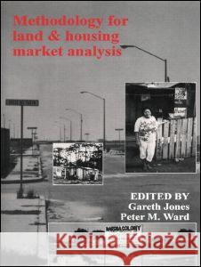Methodology For Land And Housing Market Analysis Gareth Jones Peter M. Ward  9781857280920 Routledge