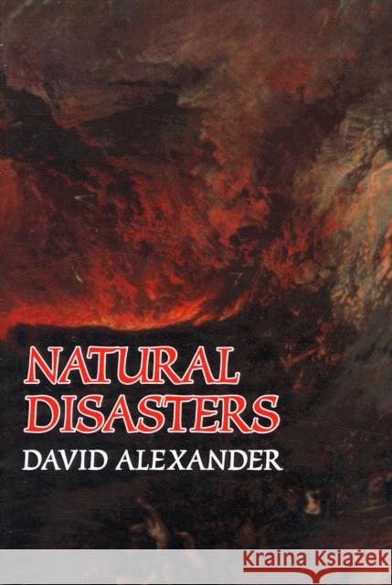 Natural Disasters Raymond Bonnett Alexander C. Alexander David C. Alexander 9781857280944 CRC